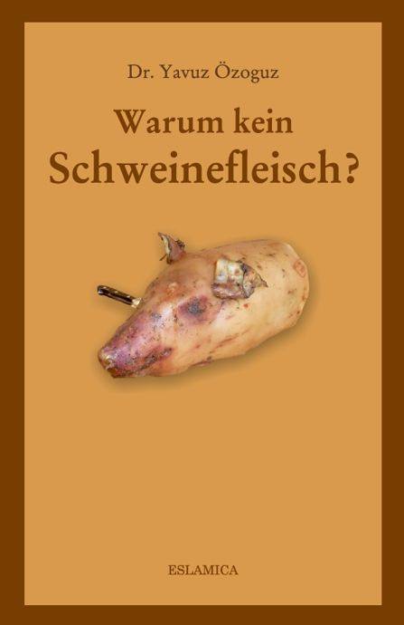 Islamische Bücher auf Deutsch Islamische Bücher Warum kein Schweinefleisch Information ...