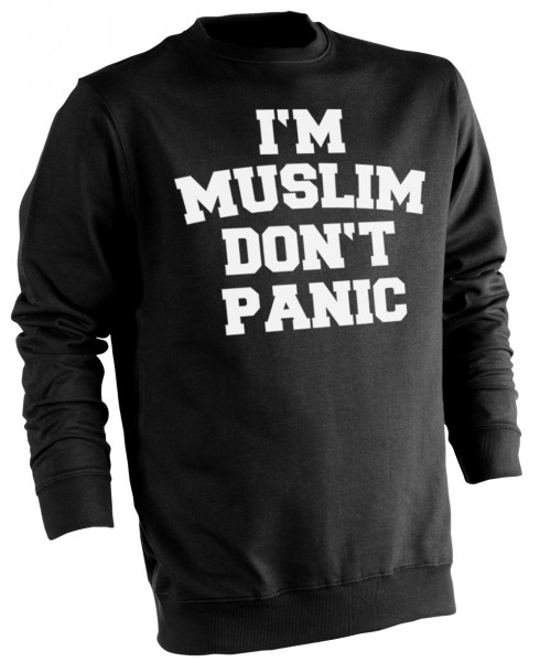 I am Muslim dont Panic - Muslim Halal Wear Pullover 