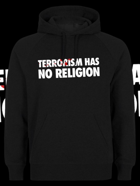 Terrorism has no Religion Kapuzenpullover Hoody Hoodie Black Schwarz