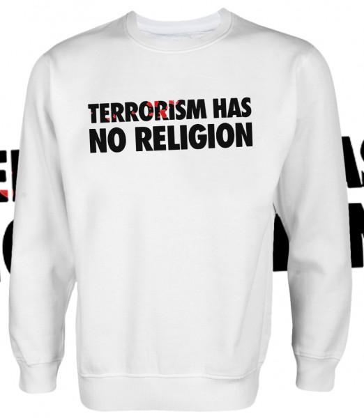 Terrorism has no Religion Pullover White Weiß