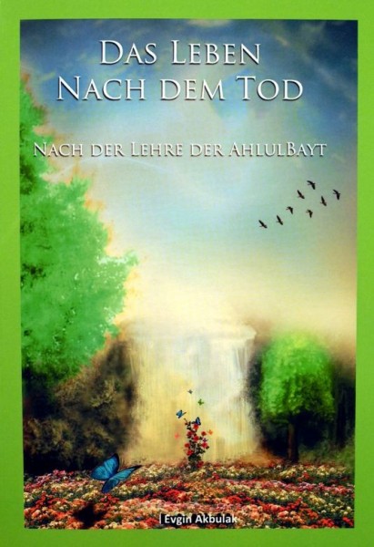 Die Lehre über den Tod, die Auferstehung und das Leben nach dem Tod in 14 Lektionen Islam Buch