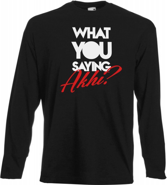 What You saying Akhi? Langarm T-Shirt - Muslim Halal Wear Black