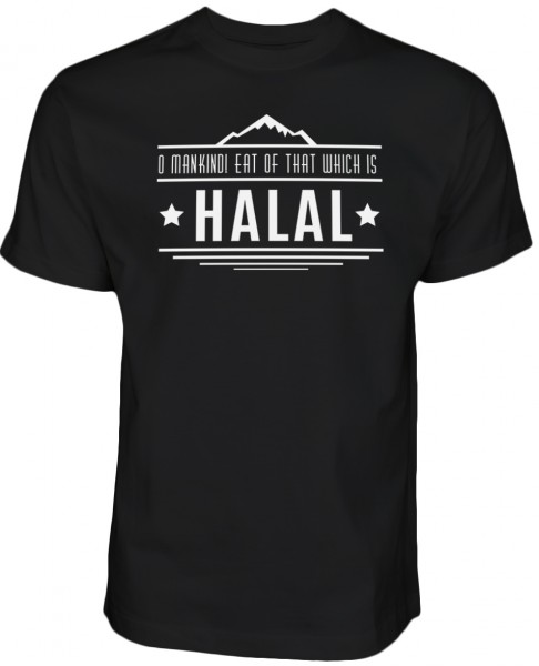 O Manskind! Eat of that which is HALAL Wear T-Shirt