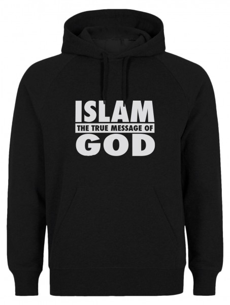ISLAM true message of GOD HALAL Wear Islamische Kleidung Islam Hoodie Muslim Hoody Kapuzenpulli
