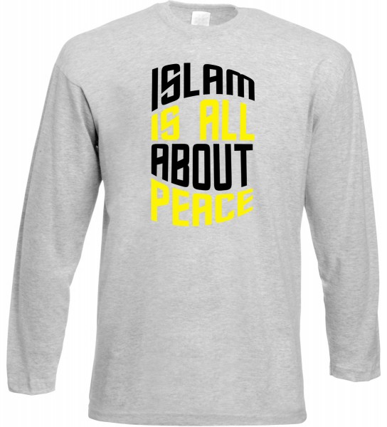 Islam is all about Peace Langarm T-Shirt - Muslim Halal Wear Grey