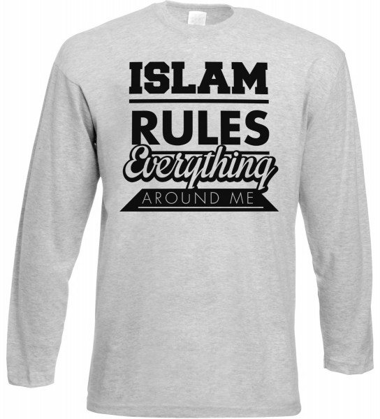 Islam Rules Everything around me Langarm T-Shirt - Muslim Halal Wear Grey