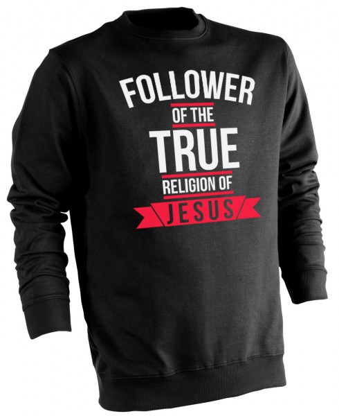 Follower of the true religion of Jesus - Muslim Halal Wear Pullover