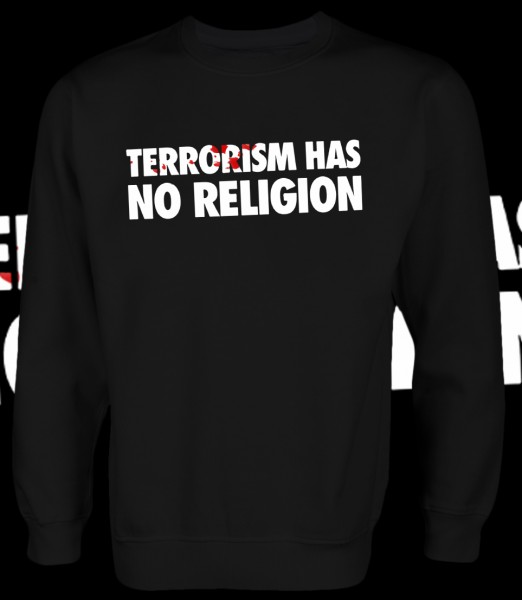 Terrorism has no Religion Pullover Black Schwarz